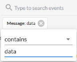 Image of the Message search criterion, with the "contains" option set to "data".