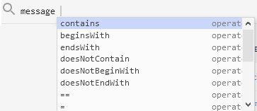 The Message field selected in Advanced Search with operator options listed in a drop-down.